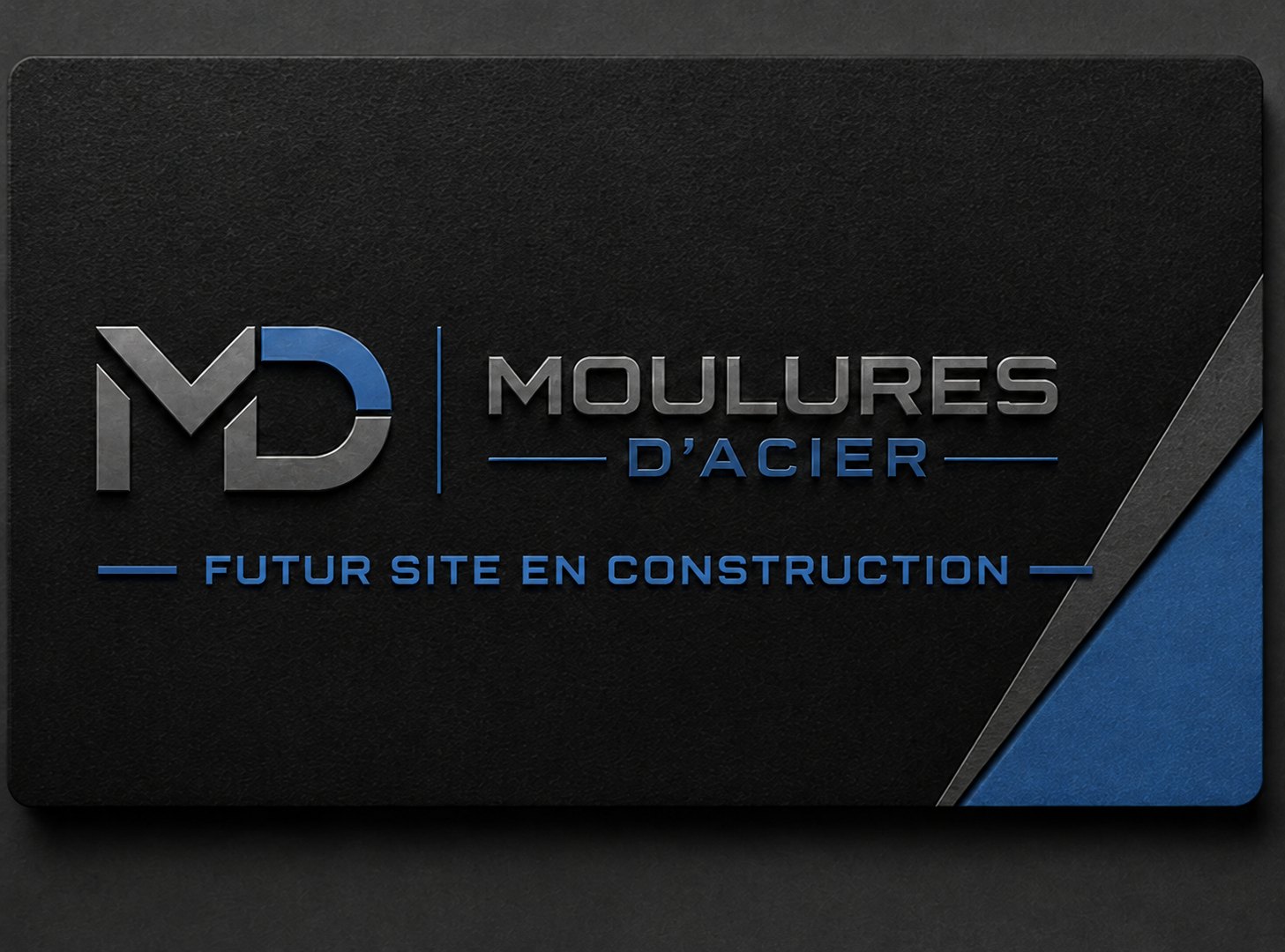 Moulures d'Acier — Futur site en construction